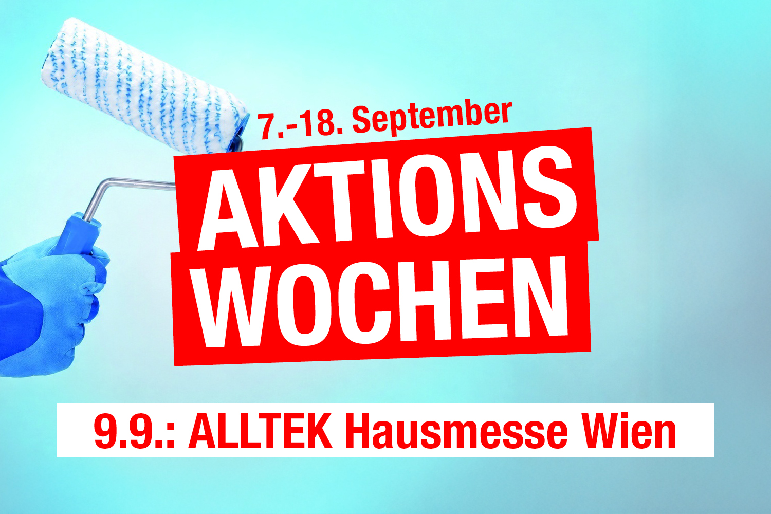 Aktionswochen bei ALLTEK. Hausmesse in Wien am 9. September.